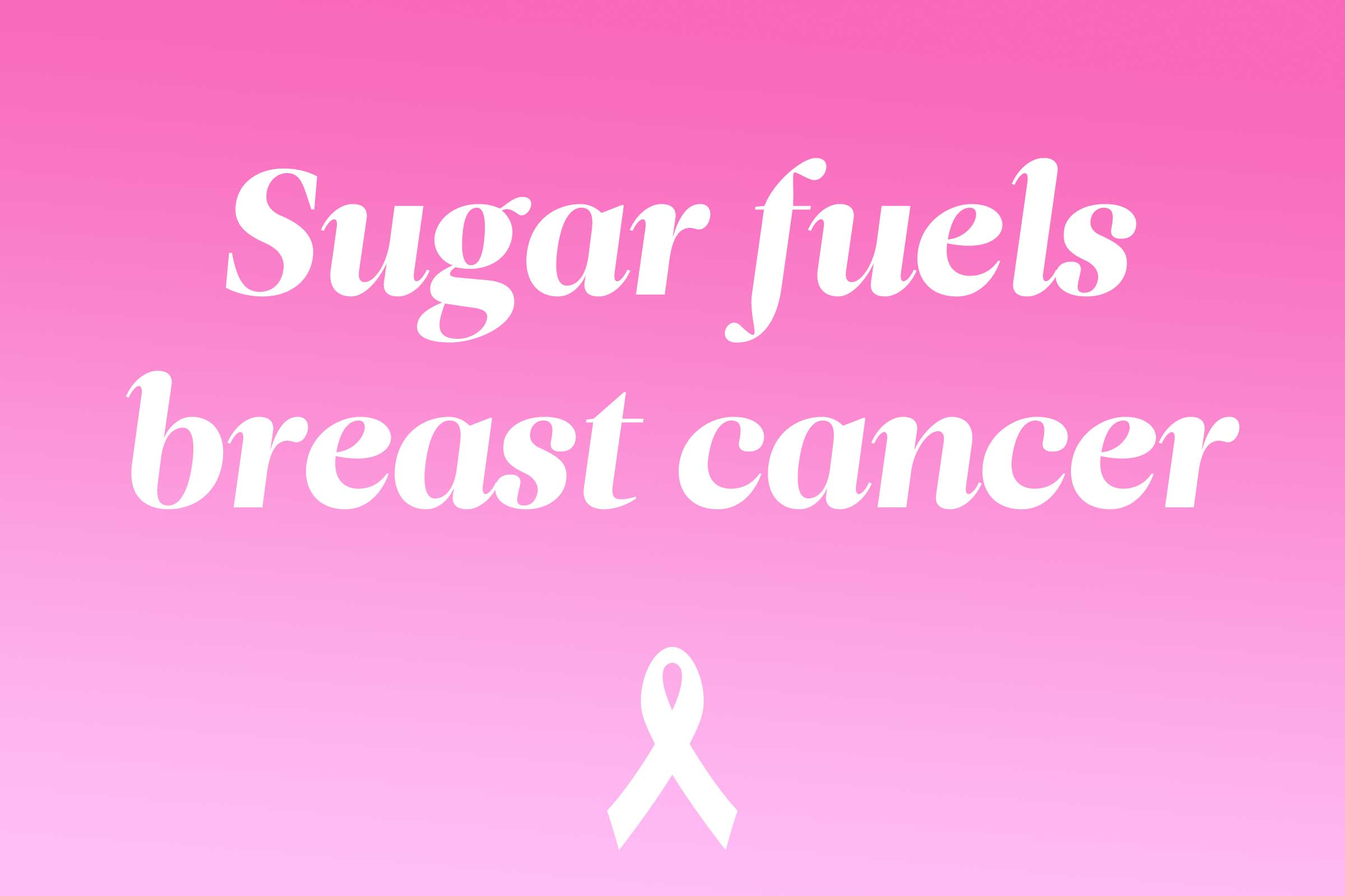 myth: sugar fuels breast cancer