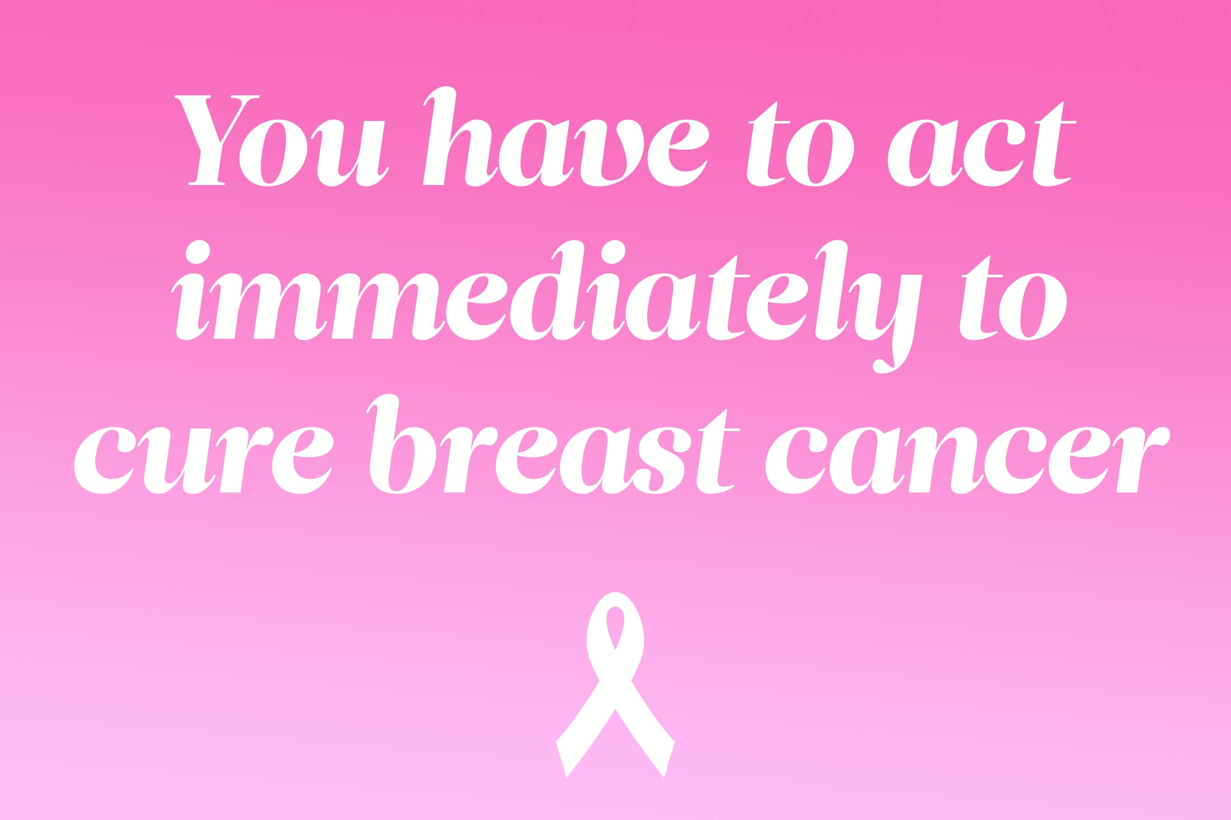 myth: you have to act immediately to cure breast cancer